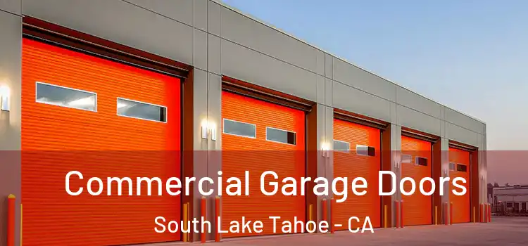  Commercial Garage Doors South Lake Tahoe - CA