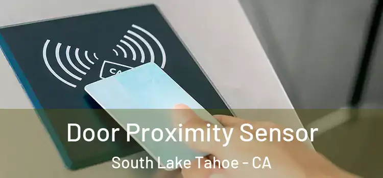  Door Proximity Sensor South Lake Tahoe - CA