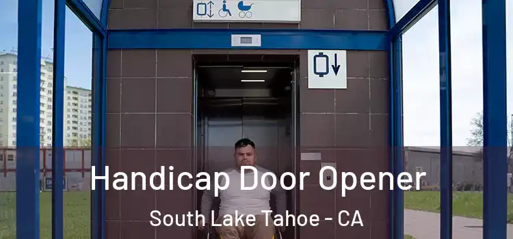 Handicap Door Opener South Lake Tahoe - CA