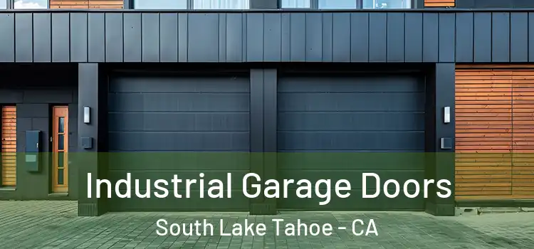  Industrial Garage Doors South Lake Tahoe - CA