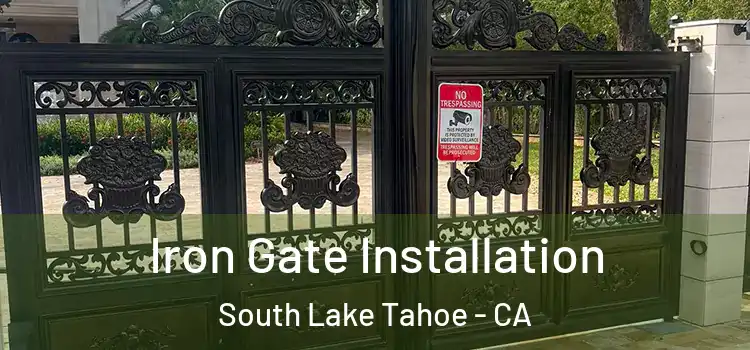  Iron Gate Installation South Lake Tahoe - CA