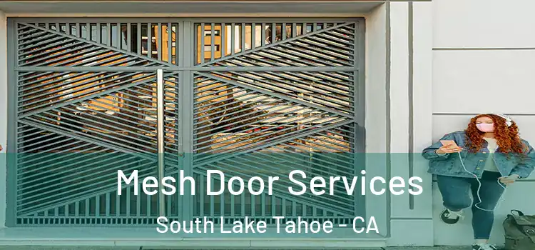  Mesh Door Services South Lake Tahoe - CA
