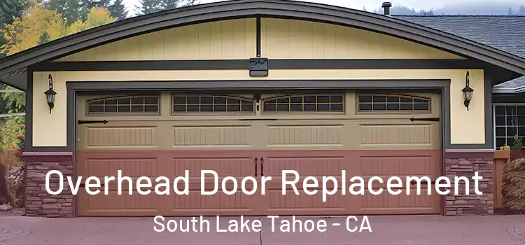  Overhead Door Replacement South Lake Tahoe - CA