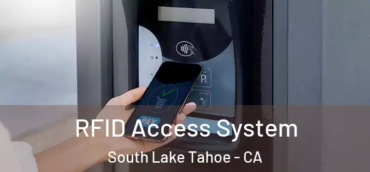  RFID Access System South Lake Tahoe - CA